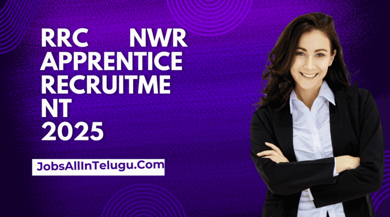 RRC NWR Apprentice Recruitment 2025